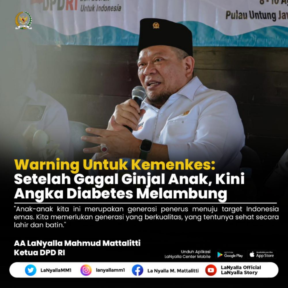 Ketua DPD RI Warning Kemenkes: Setelah Gagal Ginjal Anak, Kini Angka Diabetes Melambung